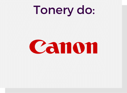 Tonery do drukarek CANON