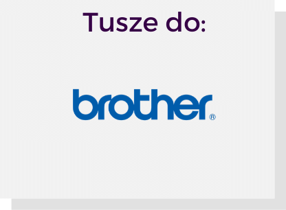 Tusze do drukarek BROTHER
